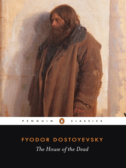 Title details for The House of the Dead by Fyodor Dostoyevsky - Wait list